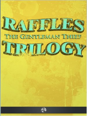 cover image of Raffles the Gentleman Thief Trilogy